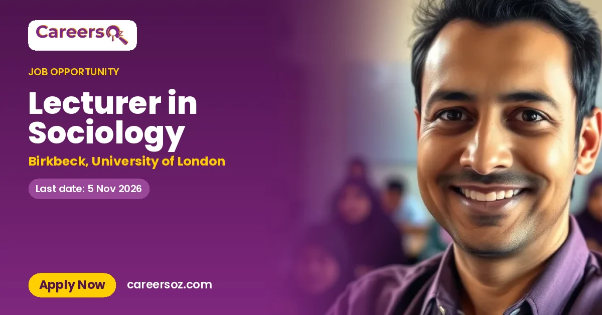Lecturer in Sociology – Birkbeck, University of London
