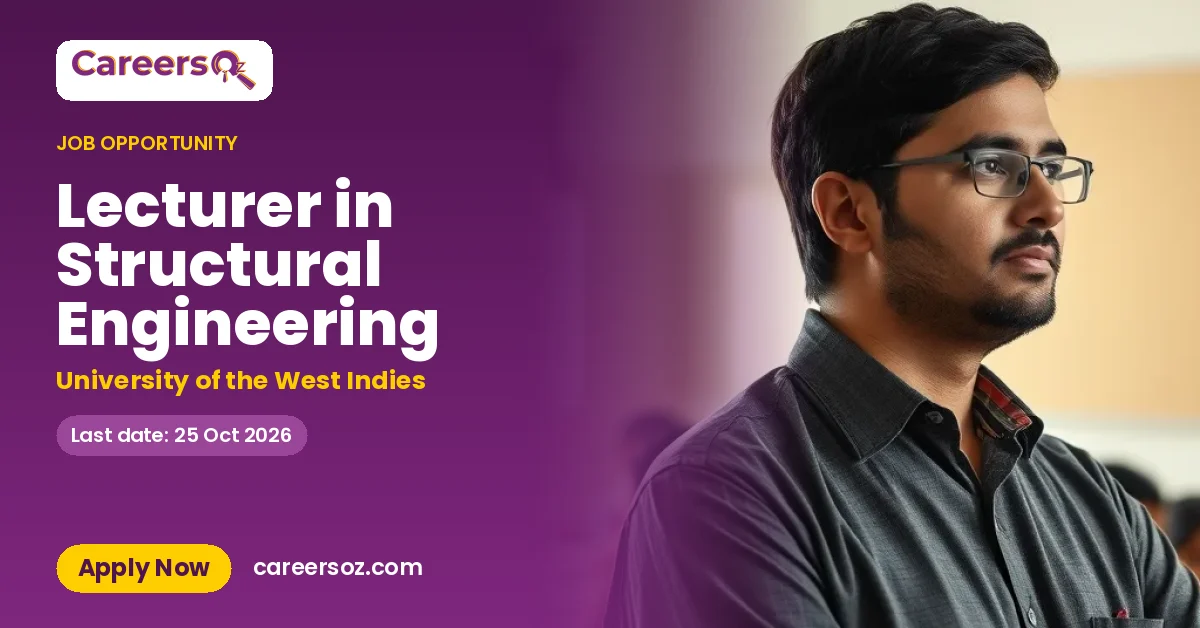 Lecturer in Structural Engineering – University of the West Indies