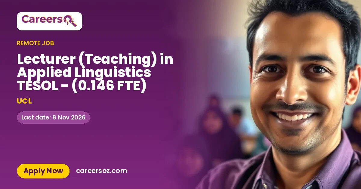 Lecturer (Teaching) in Applied Linguistics TESOL - (0.146 FTE) – UCL