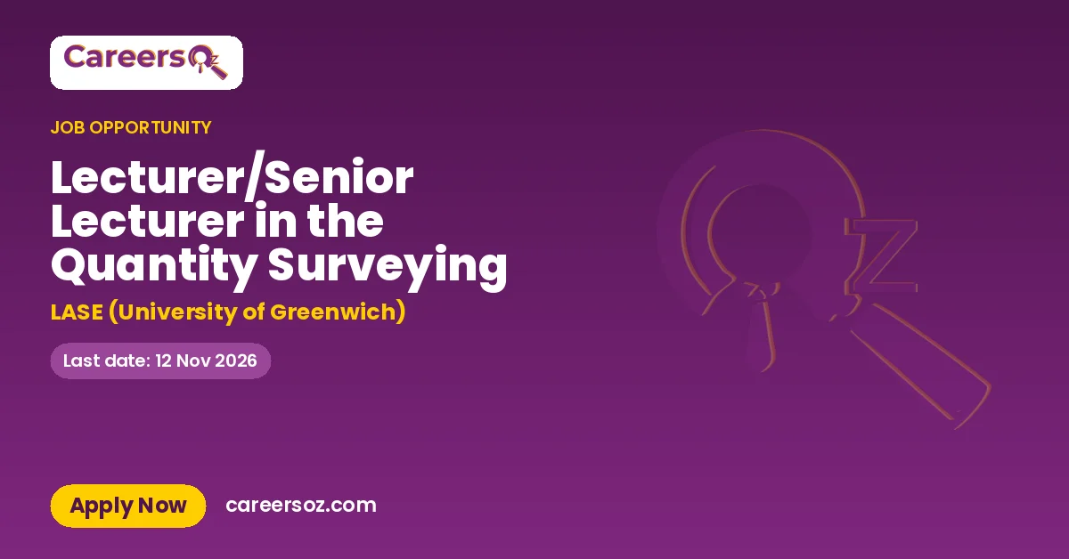 Lecturer/Senior Lecturer in the Quantity Surveying – LASE (University of Greenwich)
