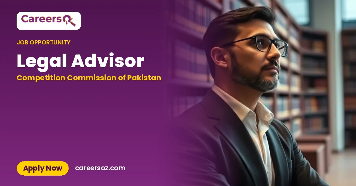 Legal Advisor – Competition Commission of Pakistan