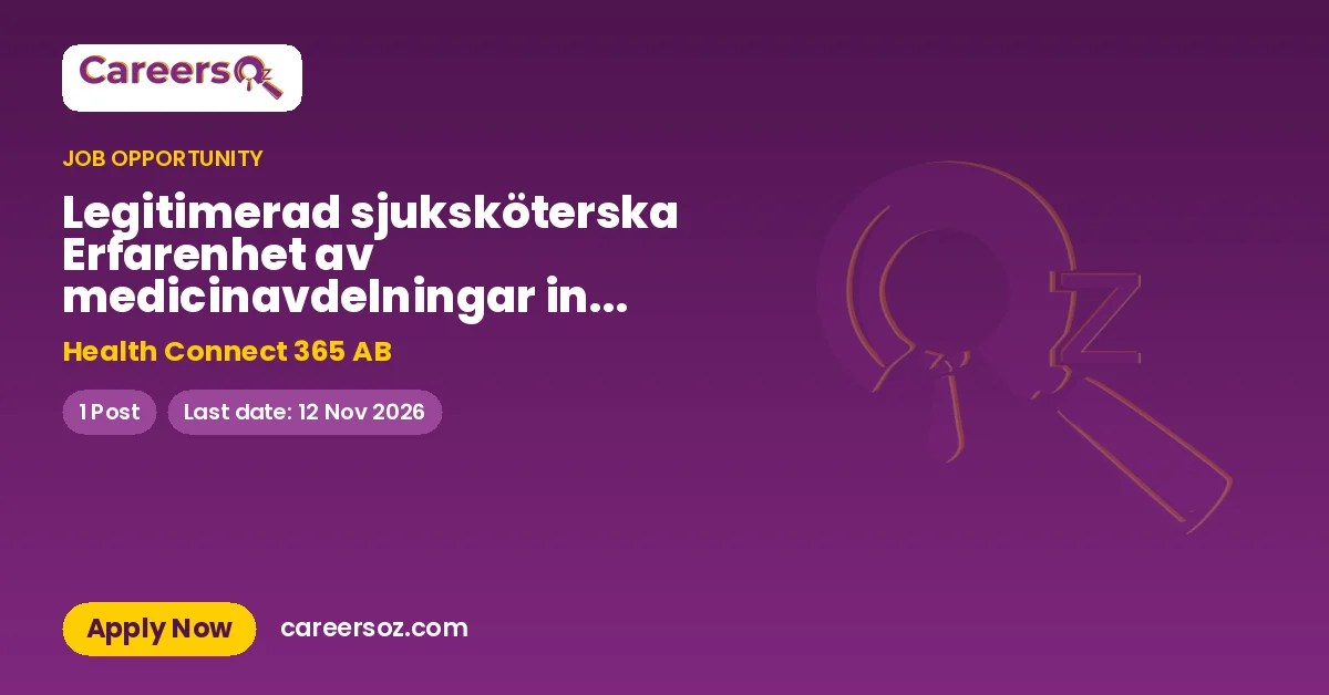 Legitimerad sjuksköterska Erfarenhet av medicinavdelningar inom slutenvård – Health Connect 365 AB