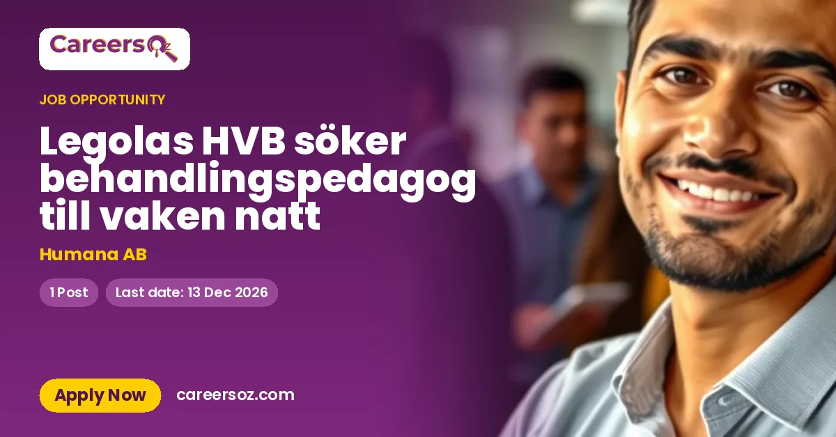 Legolas HVB söker behandlingspedagog till vaken natt – Humana AB
