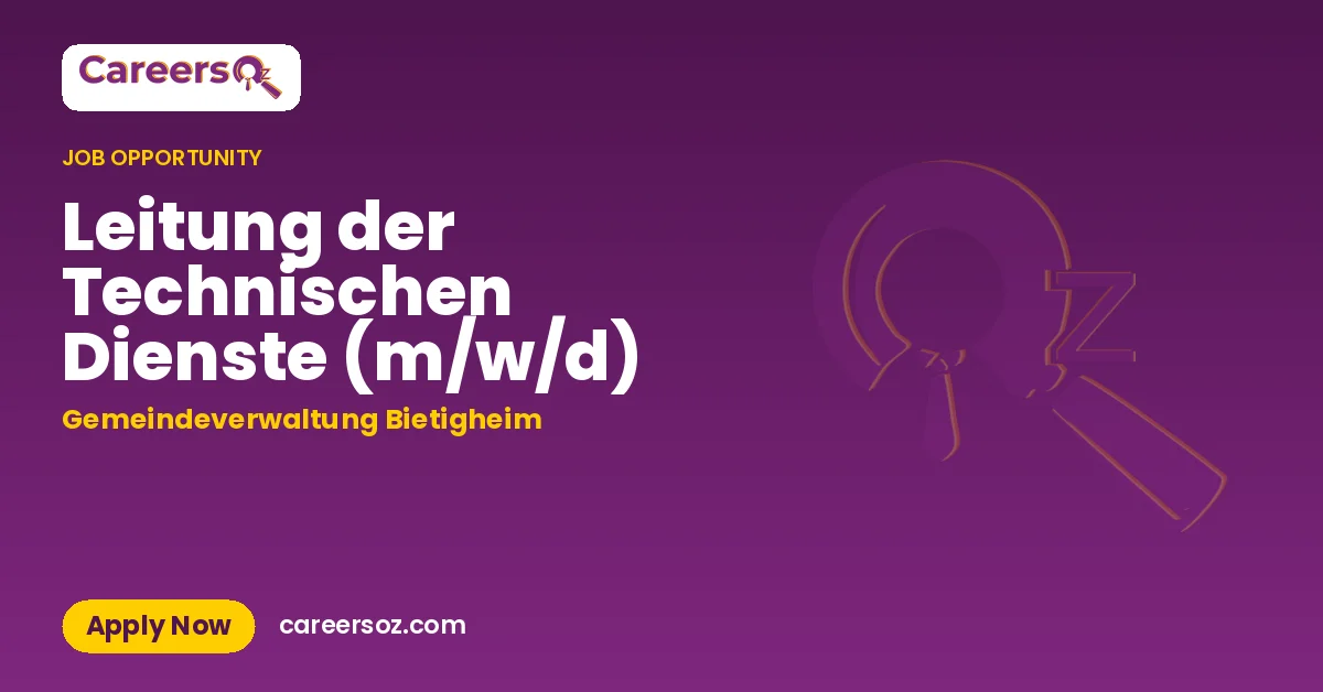 Leitung der Technischen Dienste (m/w/d) – Gemeindeverwaltung Bietigheim