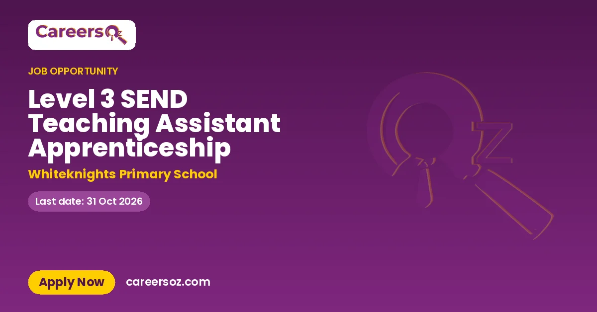 Level 3 SEND Teaching Assistant Apprenticeship – Whiteknights Primary School