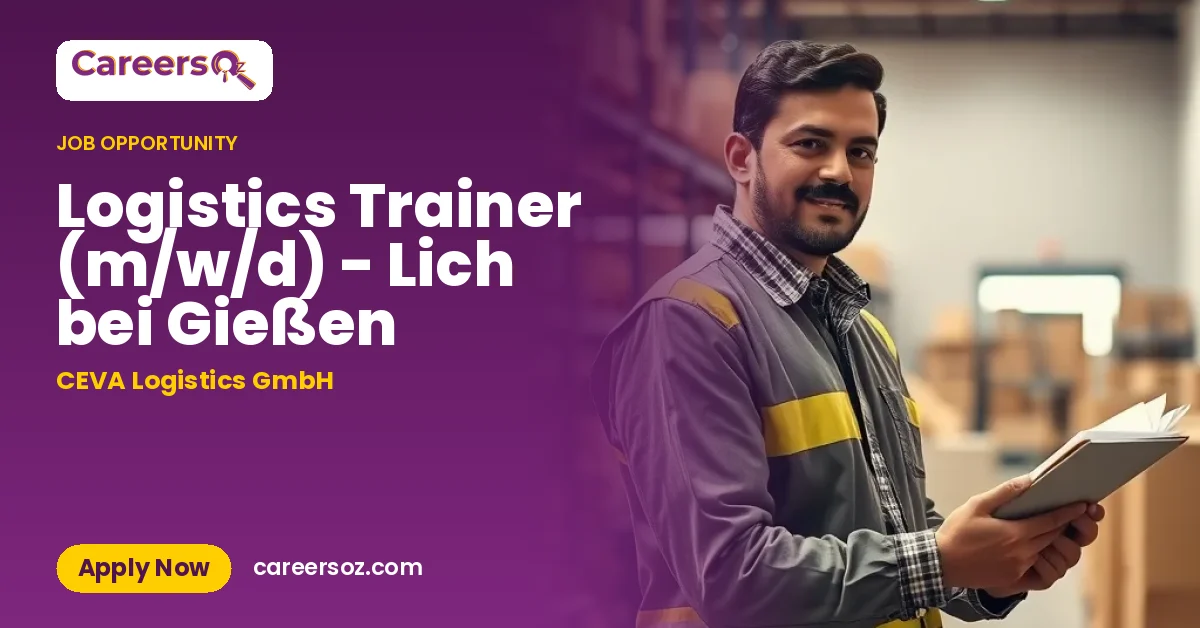 Logistics Trainer (m/w/d) - Lich bei Gießen – CEVA Logistics GmbH
