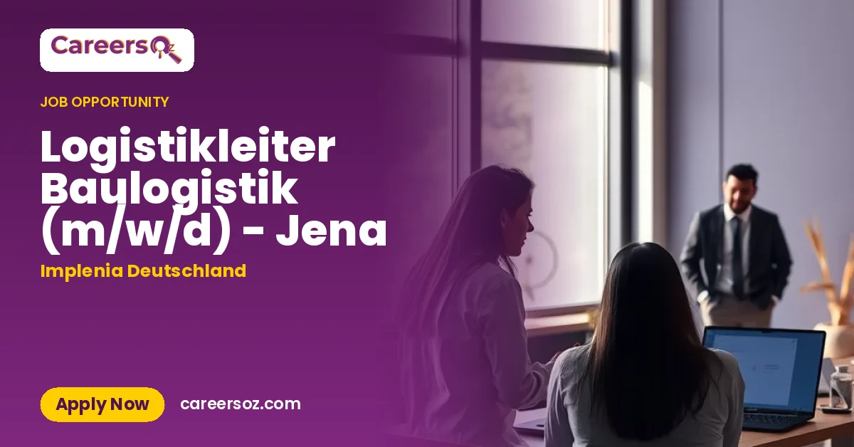 Logistikleiter Baulogistik (m/w/d) - Jena – Implenia Deutschland