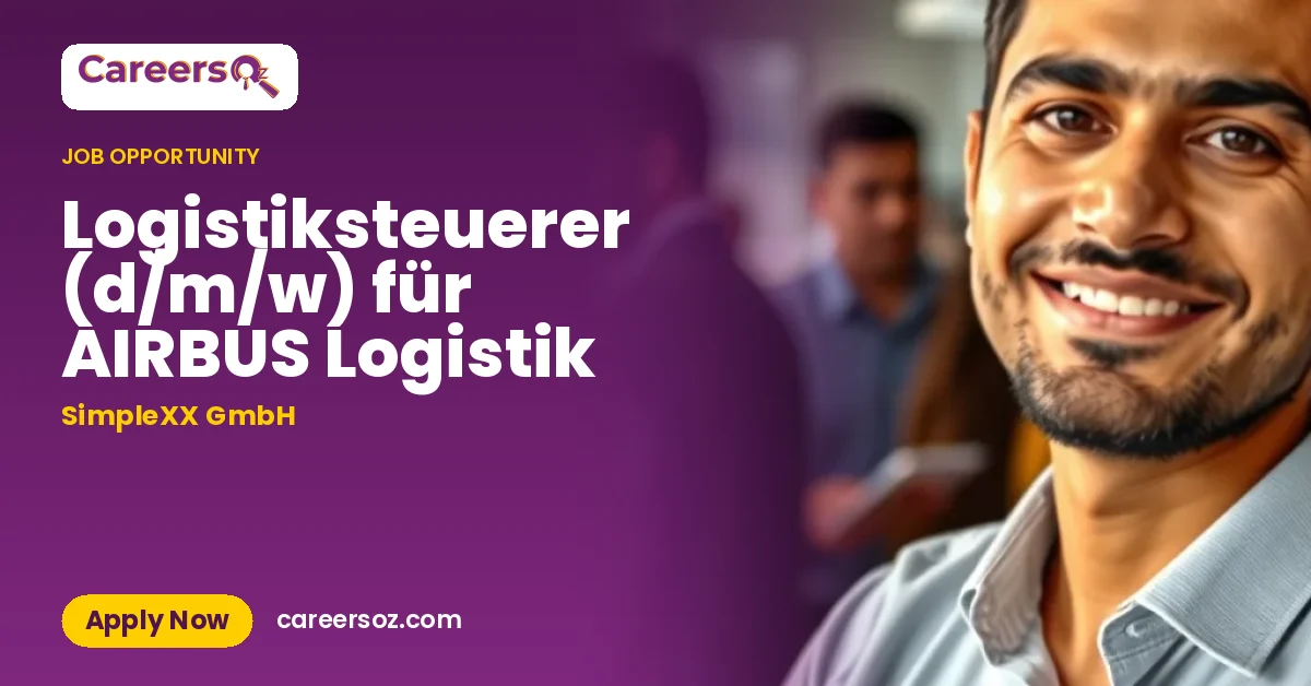 Logistiksteuerer (d/m/w) für AIRBUS Logistik – SimpleXX GmbH