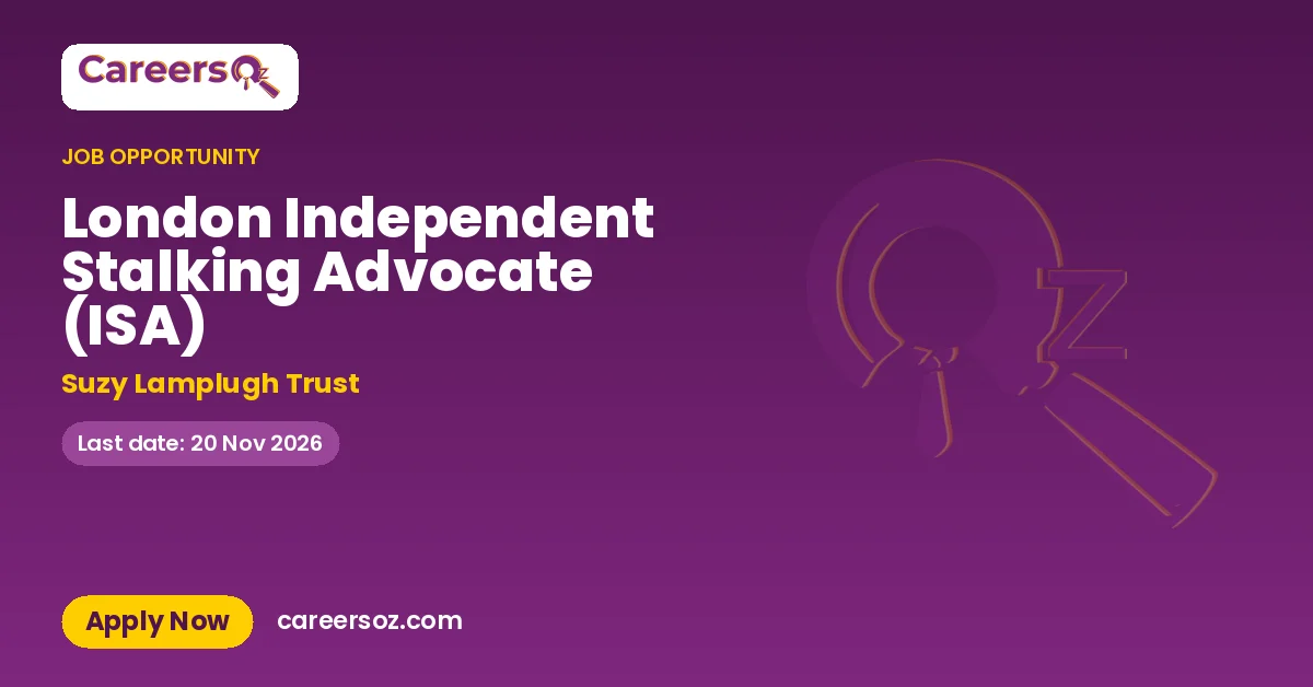 London Independent Stalking Advocate (ISA) – Suzy Lamplugh Trust