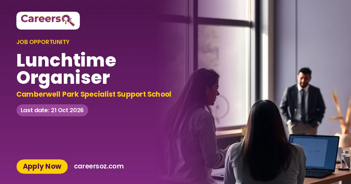 Lunchtime Organiser – Camberwell Park Specialist Support School