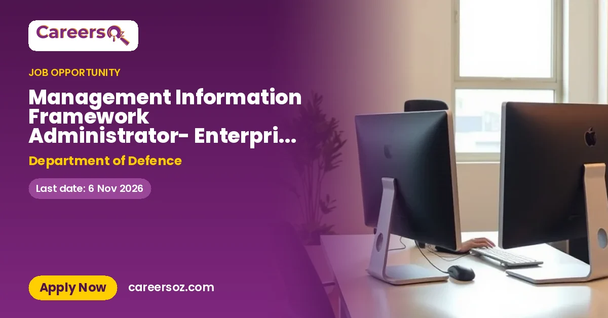Management Information Framework Administrator- Enterprise Asset Management – Department of Defence