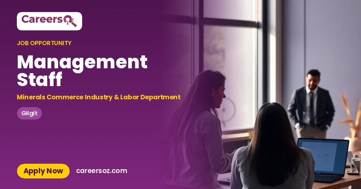 Management Staff – Minerals Commerce Industry & Labor Department