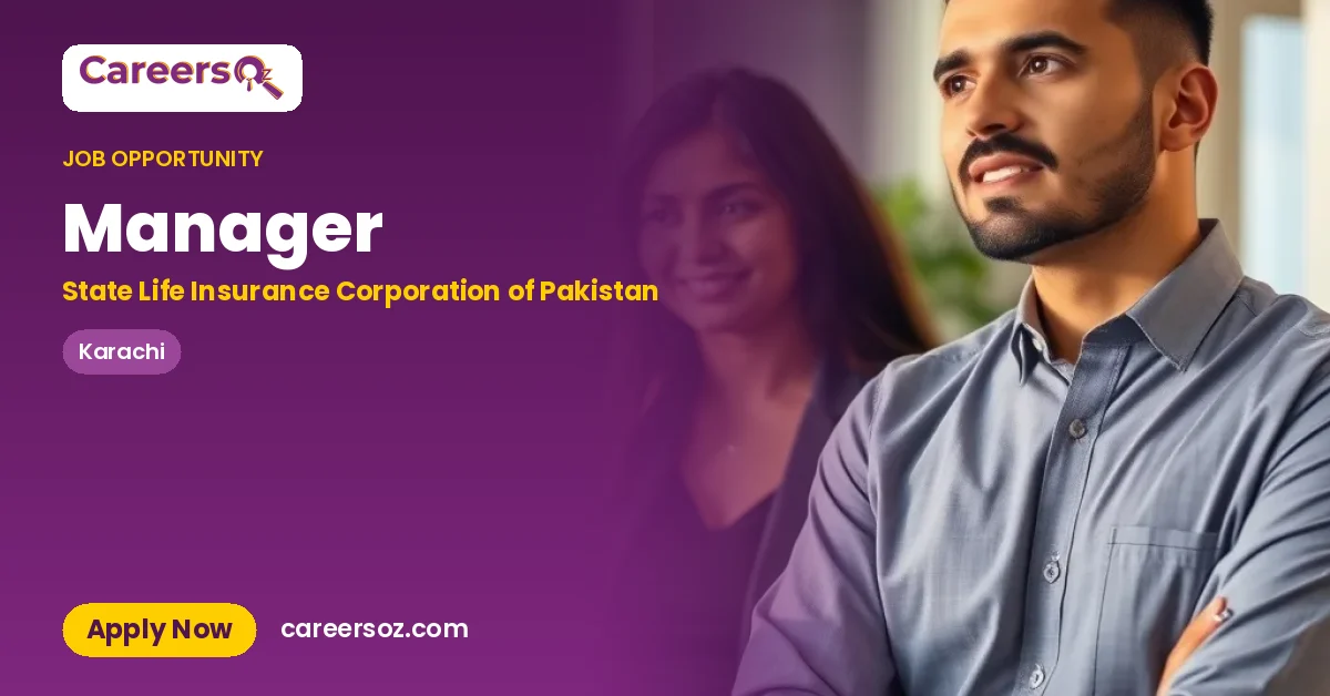 Manager – State Life Insurance Corporation of Pakistan