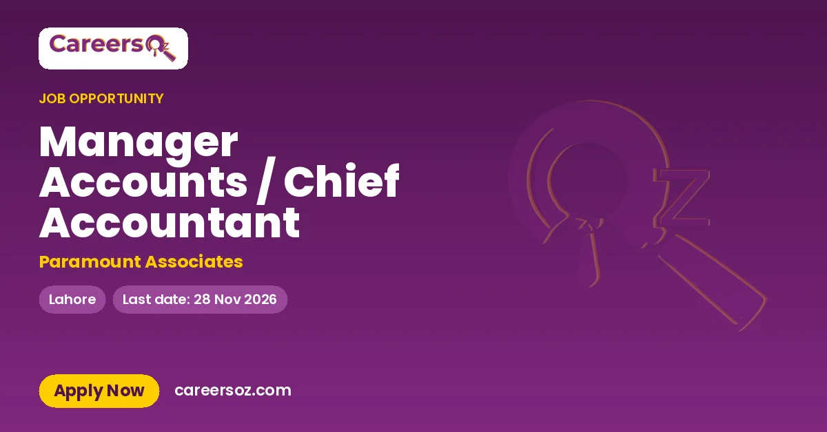 Manager Accounts / Chief Accountant – Paramount Associates