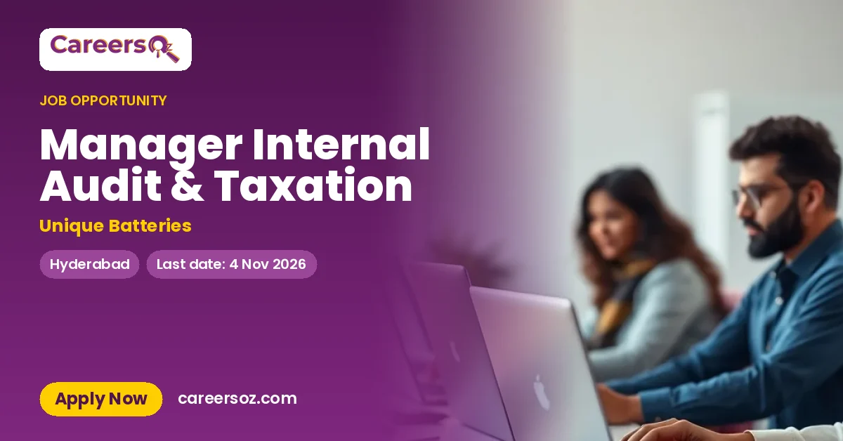 Manager Internal Audit & Taxation – Unique Batteries