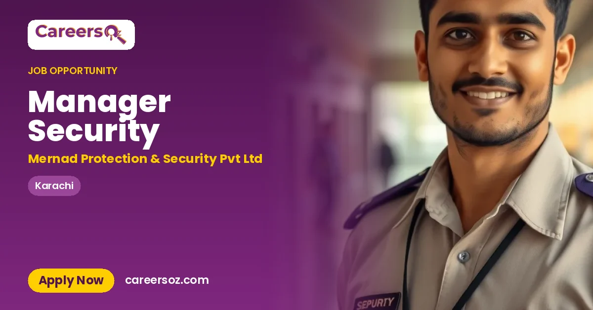 Manager Security – Mernad Protection & Security Pvt Ltd