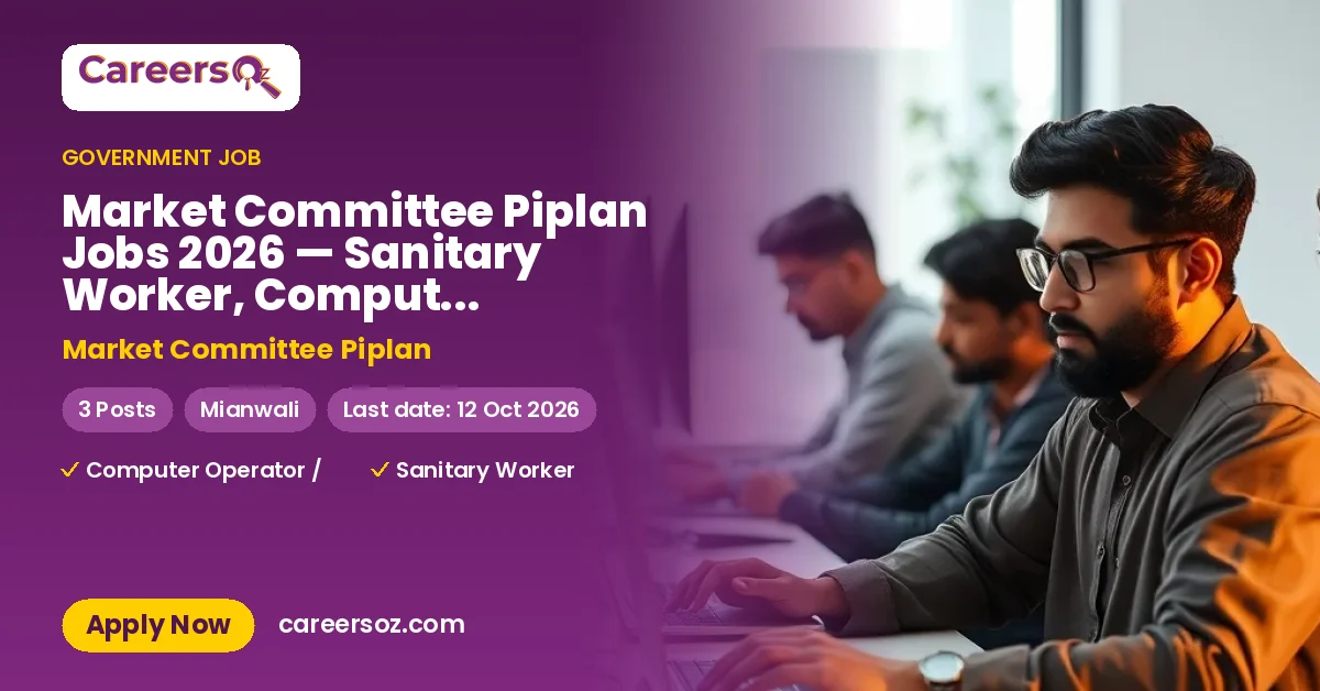 Market Committee Piplan Jobs 2026 — Sanitary Worker, Computer Operator / Data Entry Operator – Market Committee Piplan