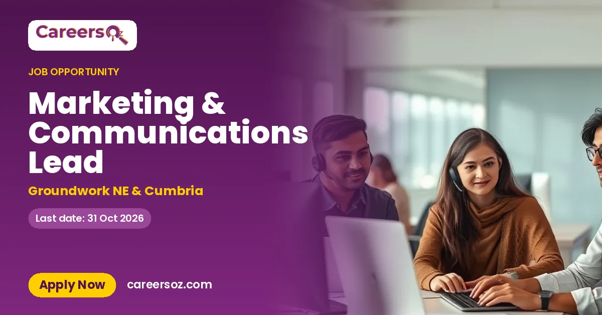 Marketing & Communications Lead – Groundwork NE & Cumbria