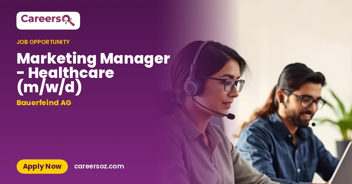 Marketing Manager - Healthcare (m/w/d) – Bauerfeind AG