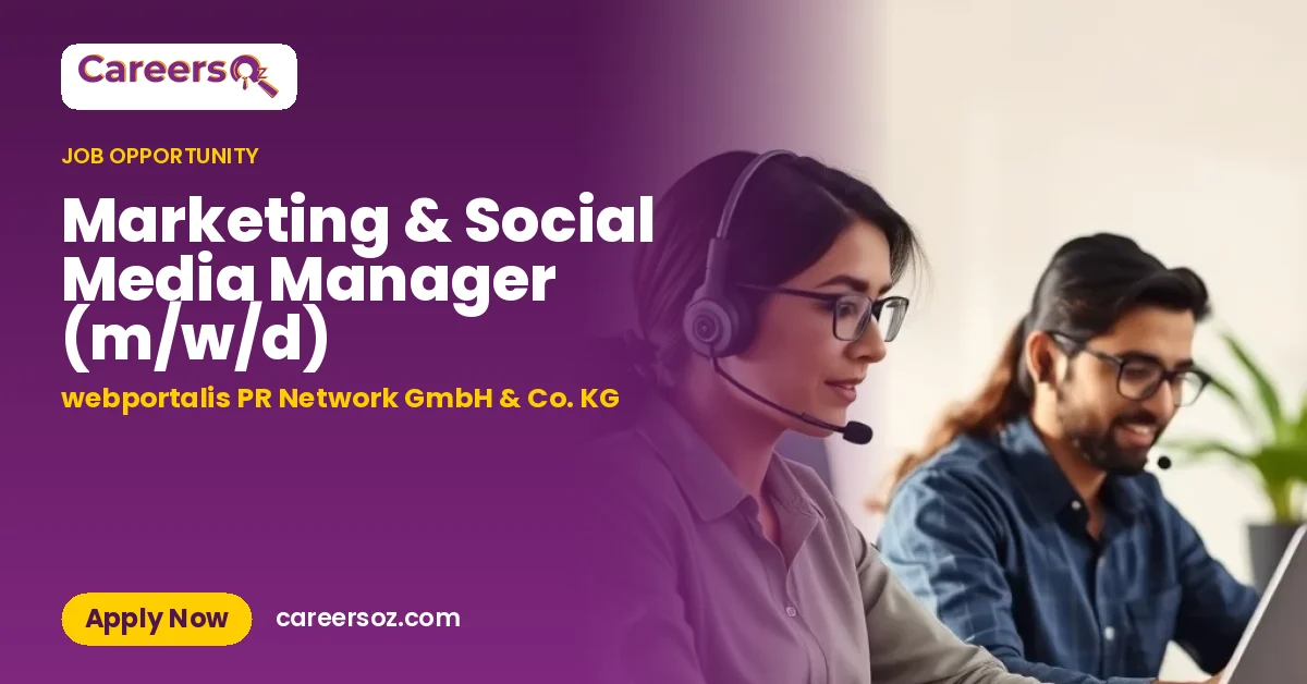 Marketing & Social Media Manager (m/w/d) – webportalis PR Network GmbH & Co. KG