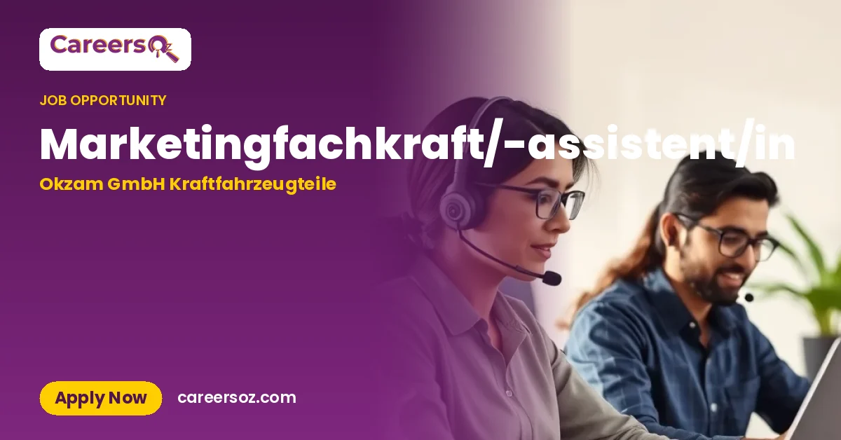 Marketingfachkraft/-assistent/in – Okzam GmbH Kraftfahrzeugteile