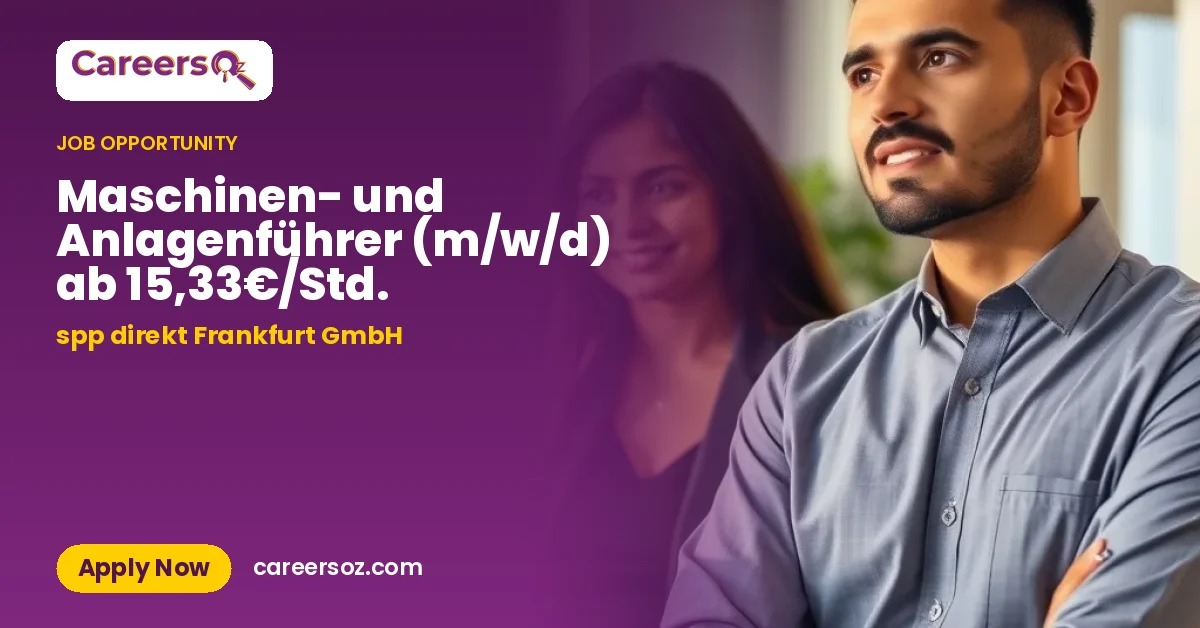 Maschinen- und Anlagenführer (m/w/d) ab 15,33€/Std. – spp direkt Frankfurt GmbH