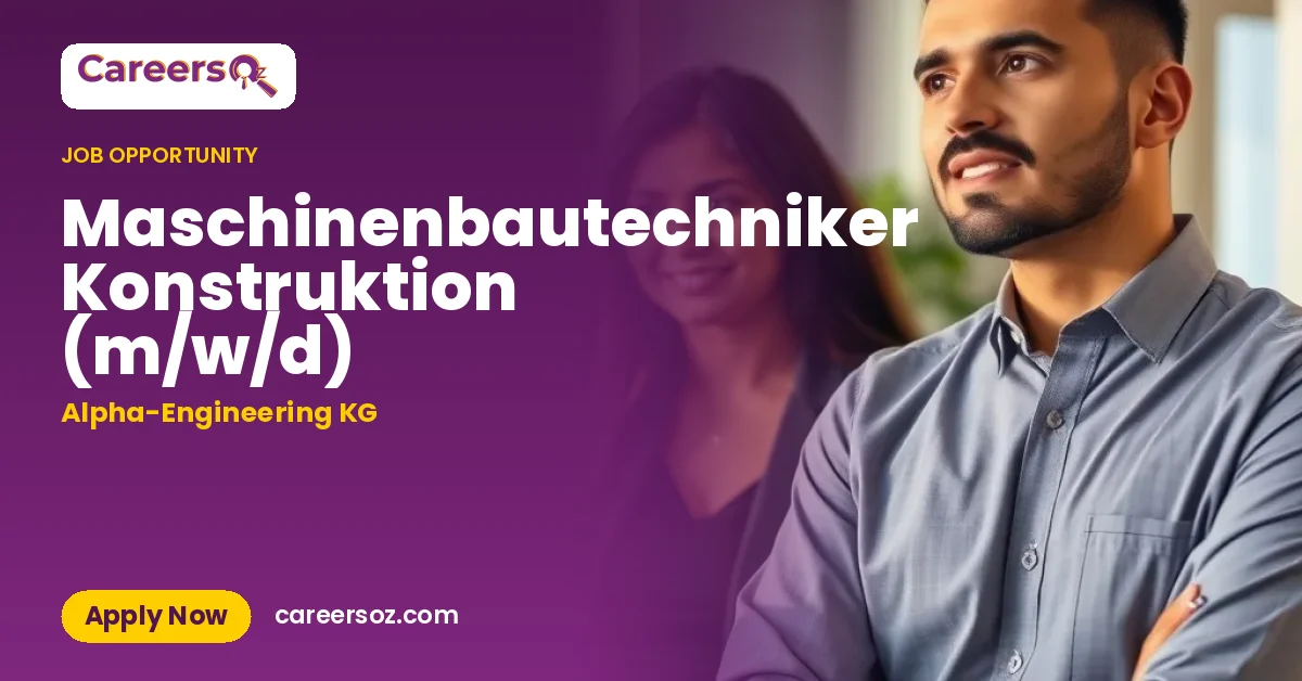 Maschinenbautechniker Konstruktion (m/w/d) – Alpha-Engineering KG