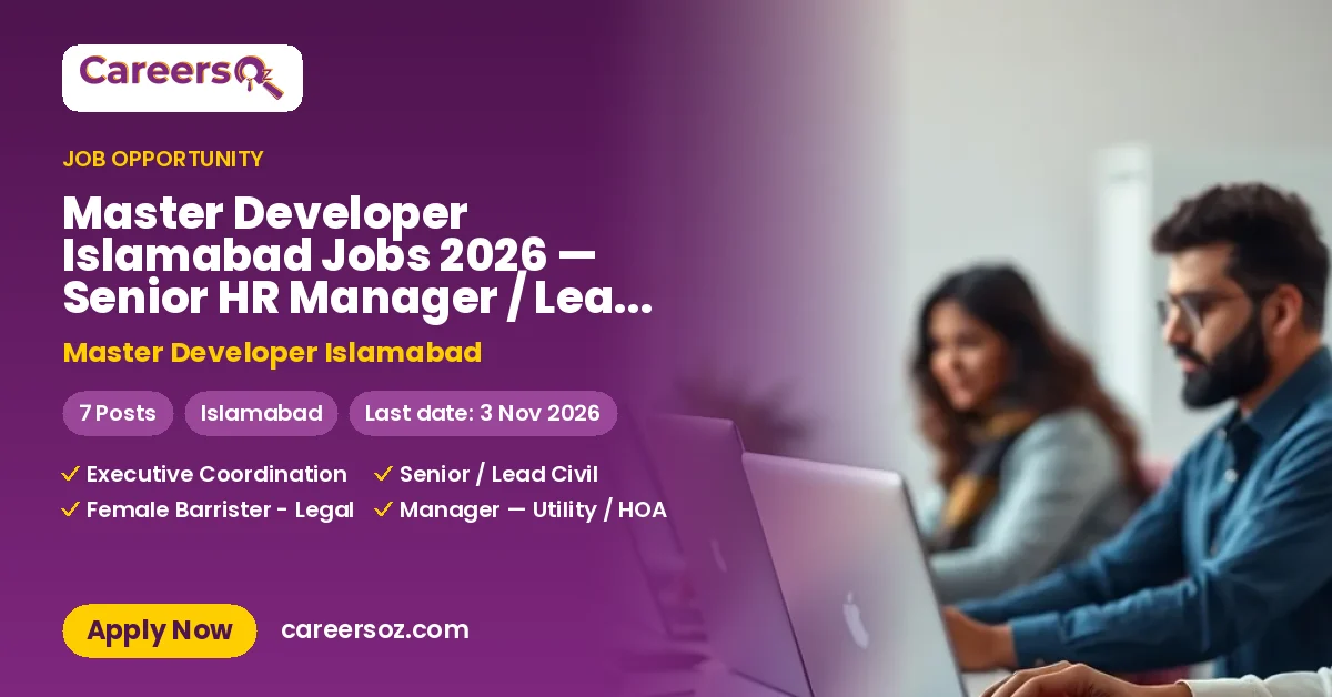 Master Developer Islamabad Jobs 2026 — Senior HR Manager / Lead, Assistant Manager / HR Generalist, Assistant Manager — Water Supply – Master Developer Islamabad