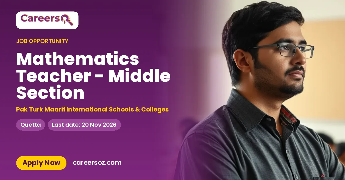 Mathematics Teacher - Middle Section – Pak Turk Maarif International Schools & Colleges