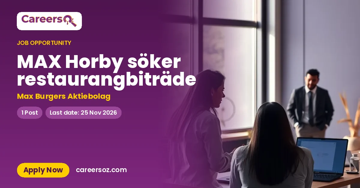 MAX Horby söker restaurangbiträde – Max Burgers Aktiebolag
