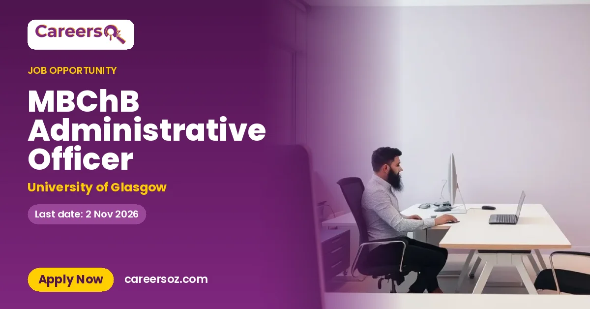 MBChB Administrative Officer – University of Glasgow