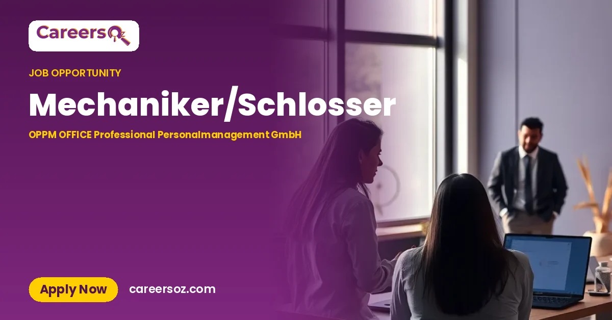 Mechaniker/Schlosser – OPPM OFFICE Professional Personalmanagement GmbH