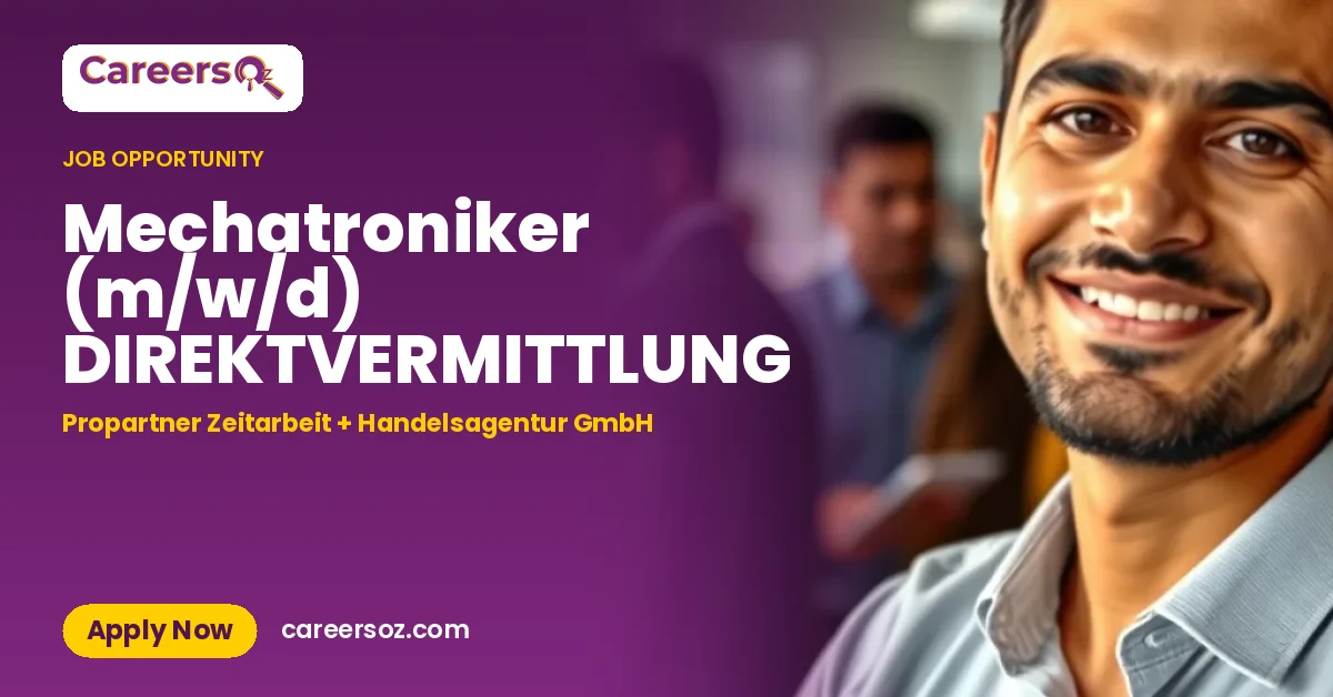Mechatroniker (m/w/d) DIREKTVERMITTLUNG – Propartner Zeitarbeit + Handelsagentur GmbH