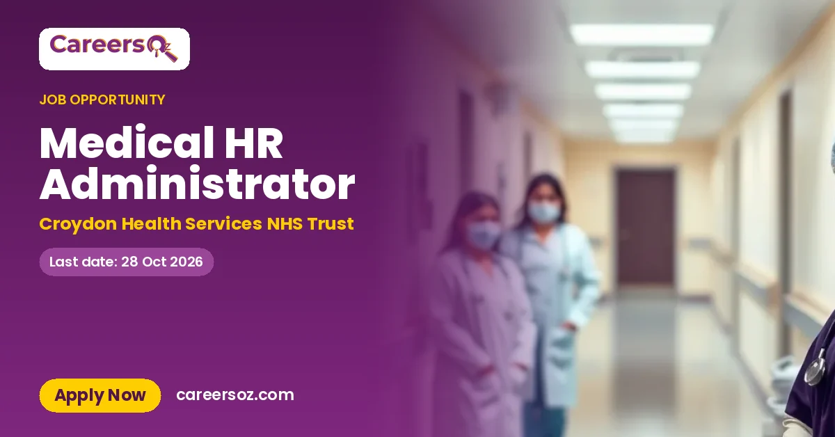 Medical HR Administrator – Croydon Health Services NHS Trust
