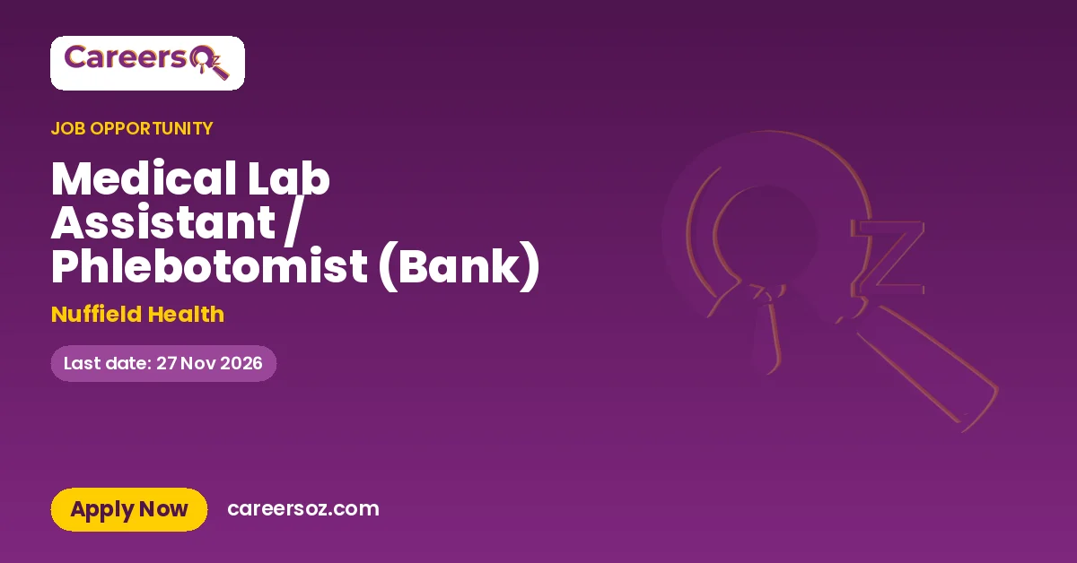 Medical Lab Assistant / Phlebotomist (Bank) – Nuffield Health