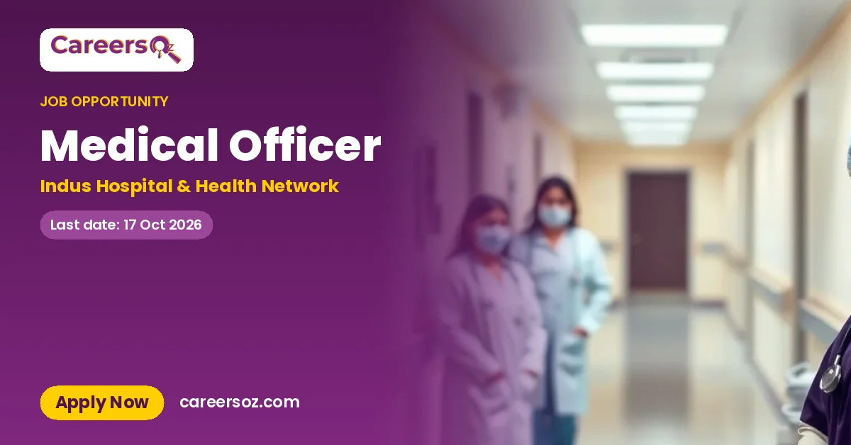Medical Officer – Indus Hospital & Health Network