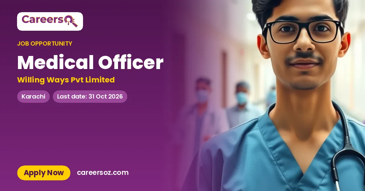 Medical Officer – Willing Ways Pvt Limited