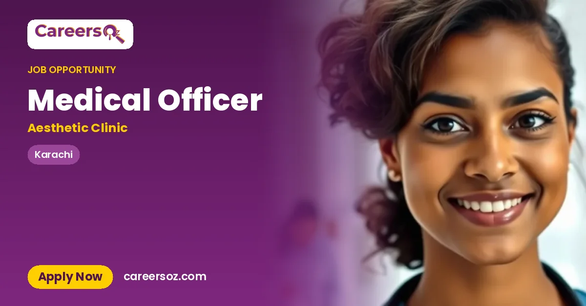 Medical Officer – Aesthetic Clinic
