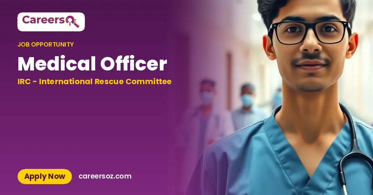 Medical Officer – IRC - International Rescue Committee