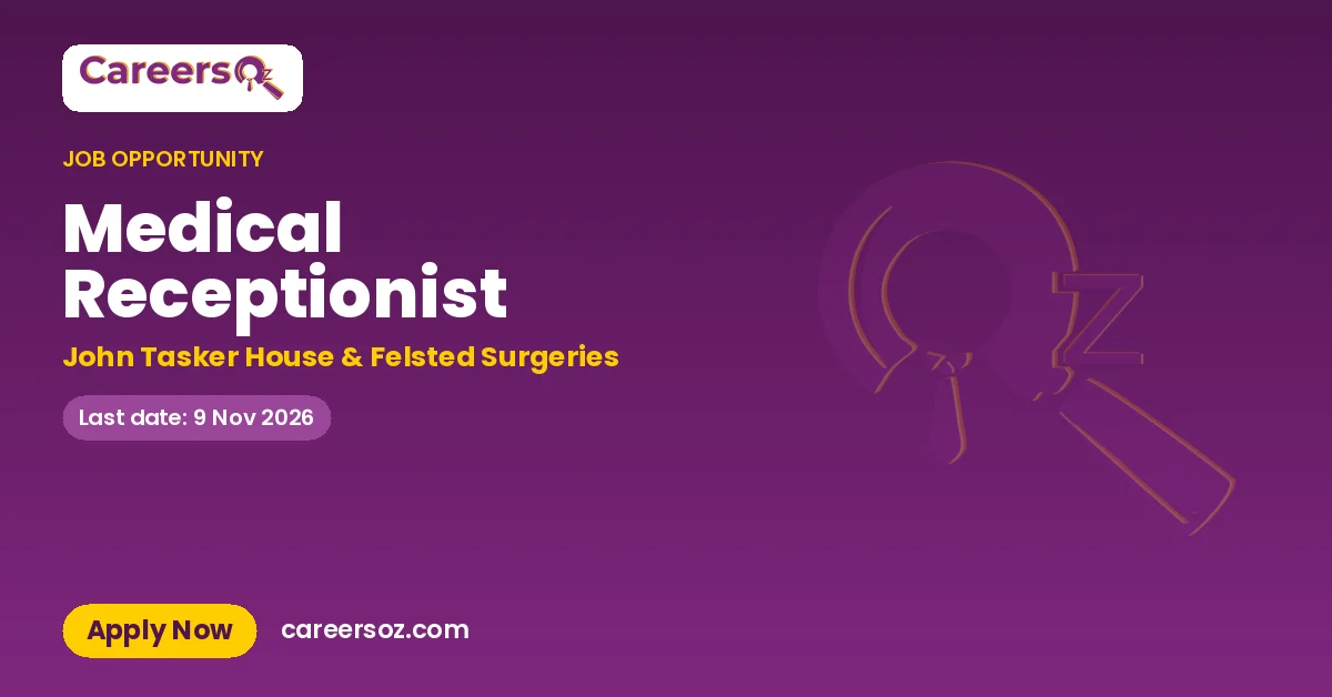 Medical Receptionist – John Tasker House & Felsted Surgeries