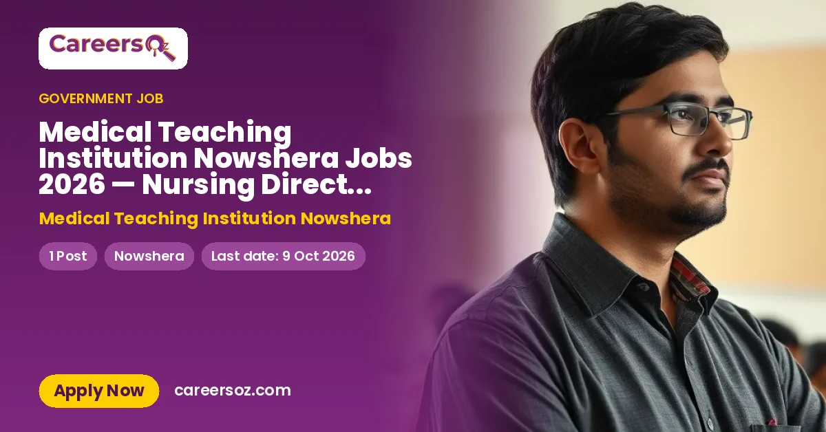 Medical Teaching Institution Nowshera Jobs 2026 — Nursing Director (ND) – Medical Teaching Institution Nowshera