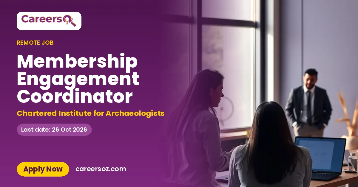 Membership Engagement Coordinator – Chartered Institute for Archaeologists