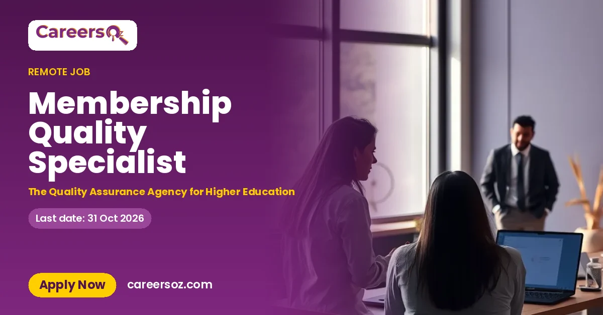 Membership Quality Specialist – The Quality Assurance Agency for Higher Education