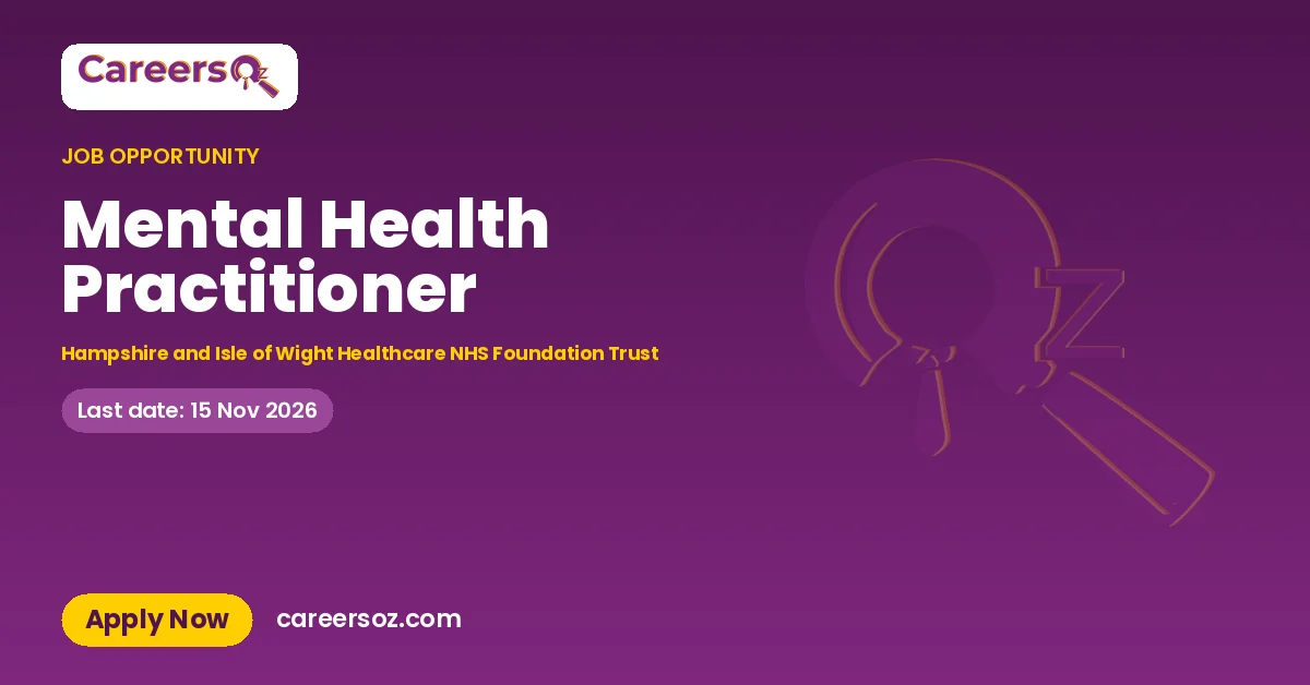 Mental Health Practitioner – Hampshire and Isle of Wight Healthcare NHS Foundation Trust