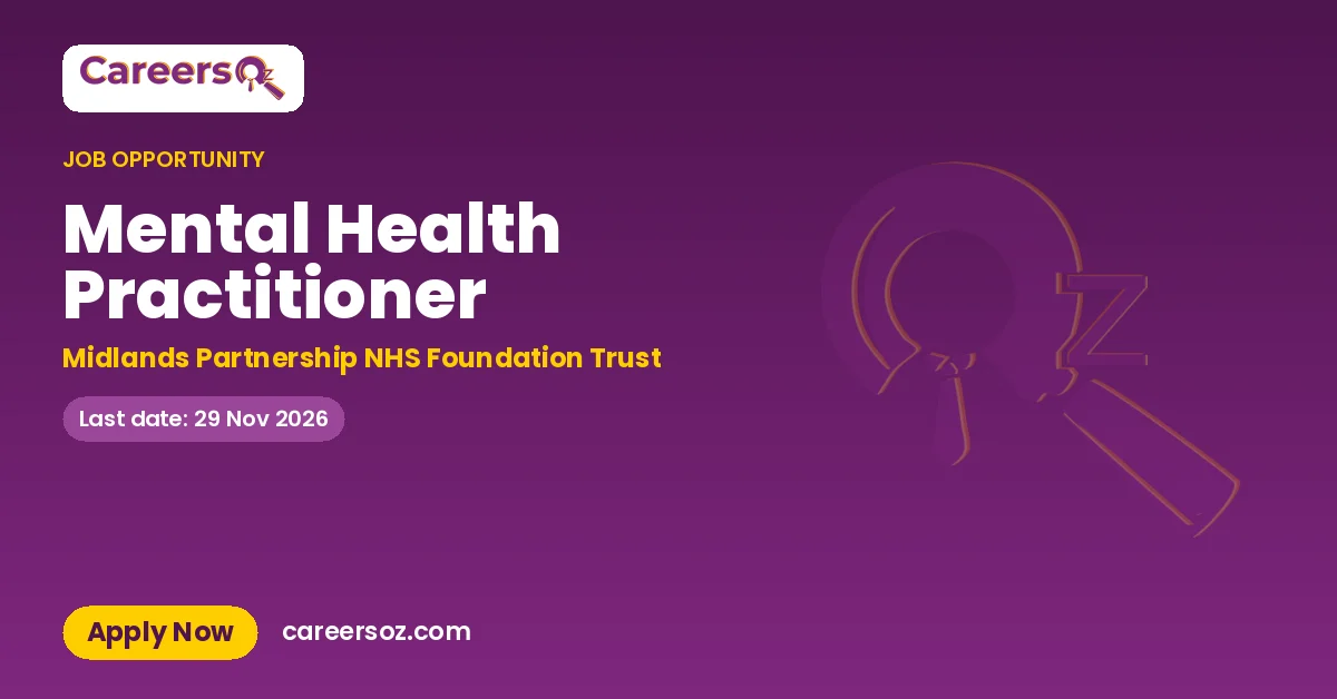 Mental Health Practitioner – Midlands Partnership NHS Foundation Trust
