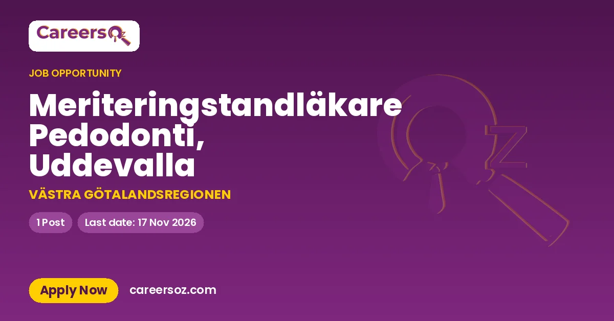 Meriteringstandläkare Pedodonti, Uddevalla – VÄSTRA GÖTALANDSREGIONEN