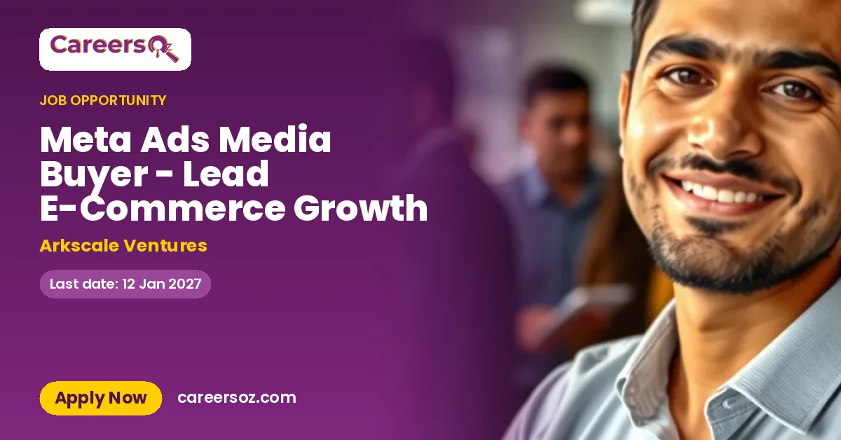 Meta Ads Media Buyer - Lead E-Commerce Growth – Arkscale Ventures