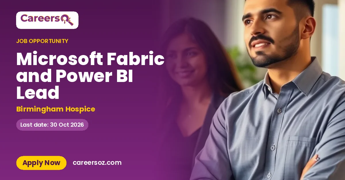 Microsoft Fabric and Power BI Lead – Birmingham Hospice