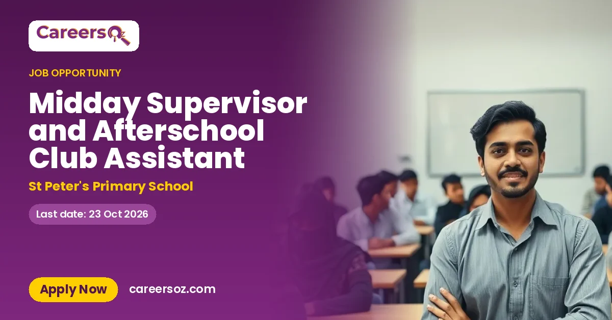 Midday Supervisor and Afterschool Club Assistant – St Peter's Primary School