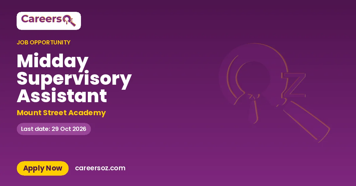 Midday Supervisory Assistant – Mount Street Academy